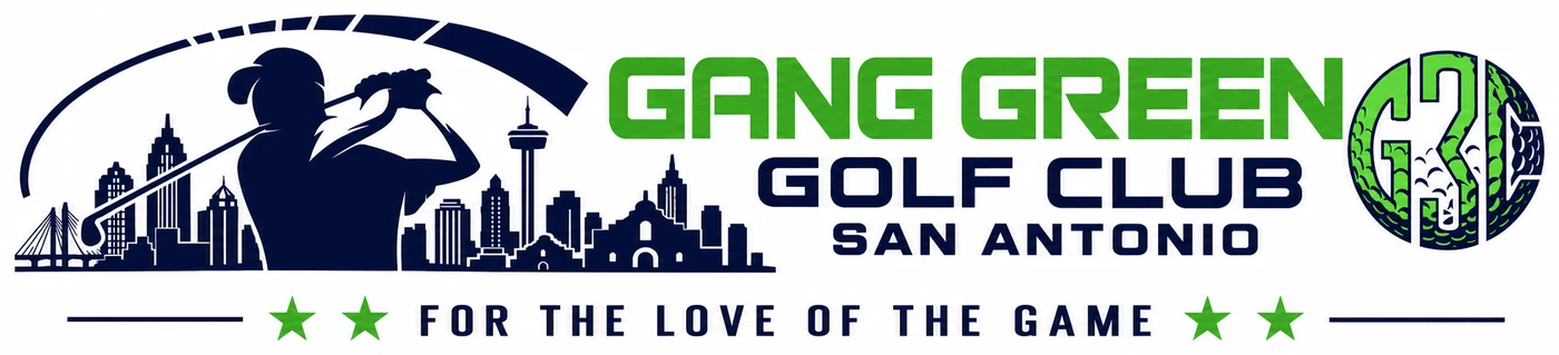 Gang Green Golf Club San Antonio. For the love of the game.